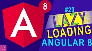 🔥 Lazy Loading in Angular 8/7 [Tutorial - 23]