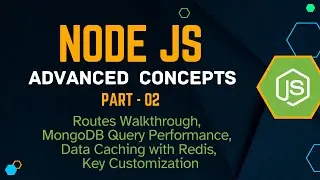 Node JS Advanced Concepts - Part 02 