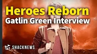 Heroes Reborn Gatlin Green Interview