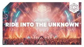 MrWhite - Ride Into The Unknown