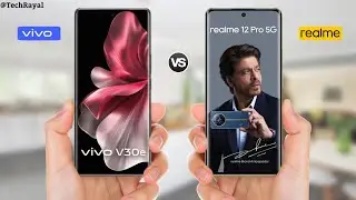 Vivo V30e vs Realme 12 Pro || Full Comparison