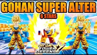 🔥GOHAN SUPER ALTERNATIVE 6 STARS SHOWCASE🔥🌟ALL STAR TOWER DEFENSE 🌟#ROBLOX