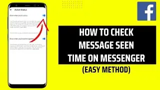 How To Check Message Seen Time On Messenger