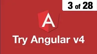 Try Angular v4 // 3 of 28 // App Module & Component