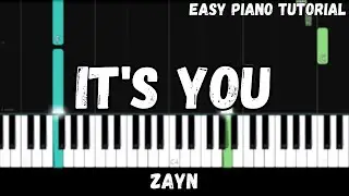 Zayn - Its You (Easy Piano Tutorial)