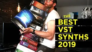 The Best VST Synths 2019