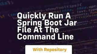 Quickly run a spring boot jar file at the command line