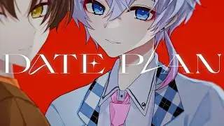 DATE PLAN – デートプラン（Official Video）