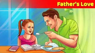 Father's Love | English Moral Story | English Animated Stories | @Animated_Stories