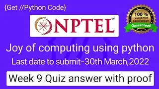 NPTEL The Joy of Computing using Python  week 9 quiz assignment answers with proof of each answer