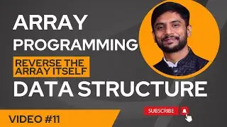 Reverse the Array Itself | Data Structure | In Hindi