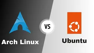 Ubuntu Vs Arch Linux | Which is the Best Linux Distro?