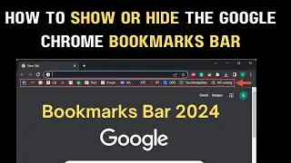 Conquer Chrome's Clutter: How to Show or Hide Your Bookmarks Bar (2024 Update)