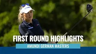 First Round Highlights | Amundi German Masters