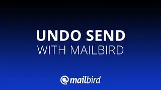 How To Undo Send With Mailbird