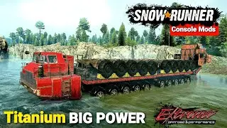 New Truck Titanium BIG POWER In SnowRunner Phase 6 Update