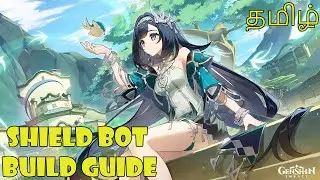 LAN YAN Shield Bot Build Guide-தமிழ் | Genshin Impact | SixFace Gamer | 