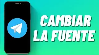 Cómo Cambiar La Fuente en Telegram