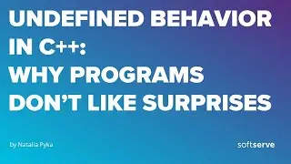 Undefined behavior in C++: why programs dont like surprises by Natalia Pyka