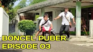 Boncel Puber Episode 03 | Film Komedi Budak Koceak