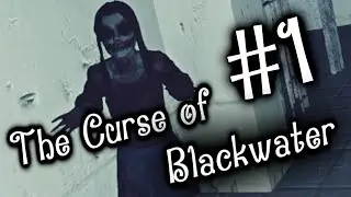 Очень Страшная Игра! The Curse of Blackwater Летсплей #1