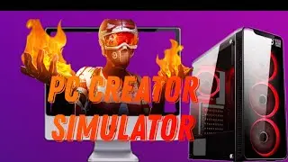 Собираю компьютер для клиента.В игре под названием PC Creator Simulator.