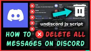 How To Delete All Messages On Discord | 2025