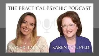 Psychic Development with Karen Fox, Ph.D.: Insights from My Mentor and Aspen Program Founder