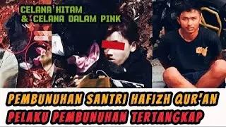 TOLAK HUBUNGAN INTIM SANTRI PENGHAFAL QUR'AN DIS4Y4T LEHERNYA & DITEMUKAN TANPA MENGENAKAN CELANA