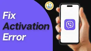 How to Fix Viber Activation Error on Phone