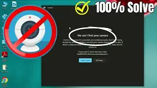 [Solved] We Can't Find Your Camera(0xA00F4244) On Windows10 | Laptop Camera Not Working