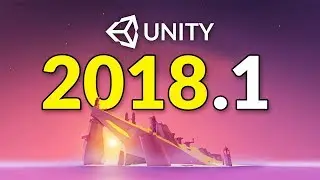 WHAT’S NEW IN UNITY 2018.1 BETA?