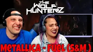 Metallica - Fuel (S&M ) THE WOLF HUNTERZ Reactions