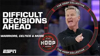 TOUGH DECISIONS for the Celtics and Warriors | The Hoop Collective