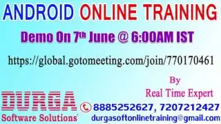 ANDROID Online Training by Real Time Expert Demo on 7th Jun @6:00AM IST