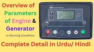 Overview Of Parameters Of Engine & Generator || DSE 6110 KMII Controller || In Urdu/ Hindi