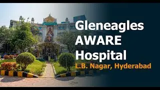 Gleneagles AWARE Hospital: Pioneering Multi-Organ Transplants in Hyderabad | Gleneagles Hospital