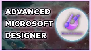 ADVANCED Microsoft Designer Features + SNEAK PREVIEW!