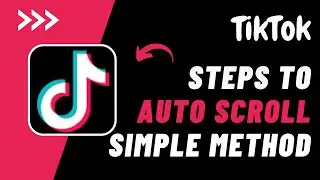 How to Auto Scroll on TikTok !! Add Auto Scroll on Tiktok 2023 !! Tiktok Automatically Scroll