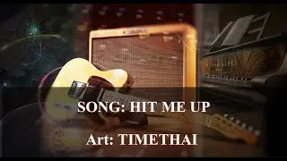 Hit me up คาราโอเกะ - TIMETHAI