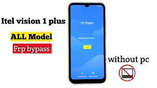 How To Itel vision 1 plus Frp Bypass / vision 1 plus (L6501) Google account remove without pc