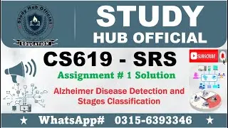 CS619 Assignment 1 solution SRS Alzheimer Disease Detection and Stages Classification