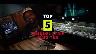 5 Channel Strip Plugins BEST for Home Recording and Mixing