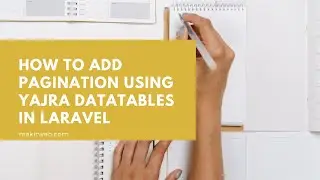 How to add pagination using Yajra Datatables in Laravel