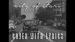 City of Stars - [LA LA LAND] RYAN GOSLING/EMMA STONE COVER