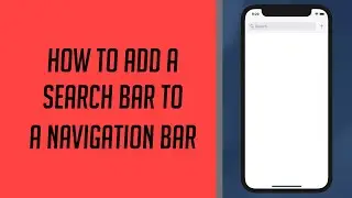 How to add a Search Bar to a Navigation Bar