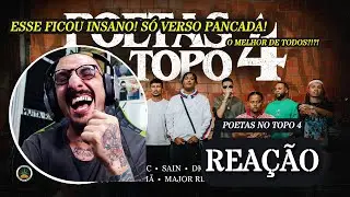 O MELHOR DE TODOS?!?! POETAS NO TOPO 4 [REAÇÃO]