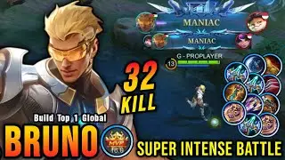 32 Kills Bruno 2x MANIAC!! Super Intense Battle!! - Build Top 1 Global Bruno ~ MLBB