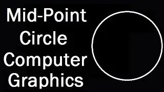 Mid-Point CIRCLE PROGRAM IN COMPUTER GRAPHICS (C++)