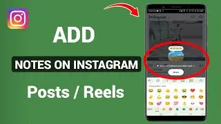 How To Add Note On Instagram Posts and Reels | Put Notes On Someone Insta Post/Reels